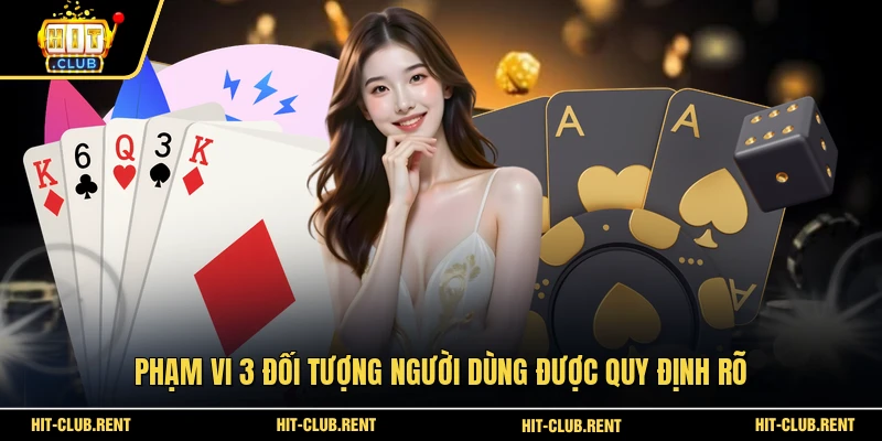Phạm vi 3 đối tượng người dùng được quy định rõ
